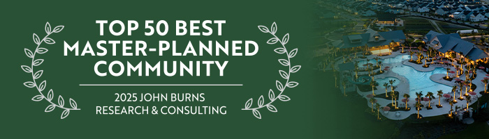 Top 50 Best Master-Planned Community
2025 John Burns Research & Consulting